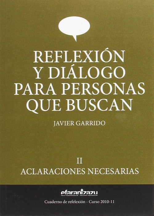 REFLEXION Y DIALOGO PARA PERSONAS QUE BUSCAN II. ACLARACIONE