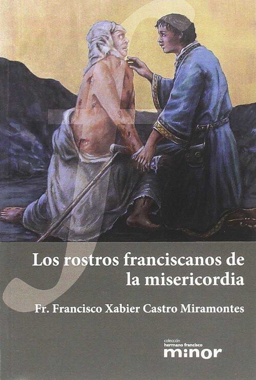 ROSTROS FRANCISCANOS DE LA MISERICORDIA, LOS