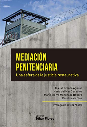 MEDICACION PENITENCIARIA UNA ESFERA DE LA JUSTICIA RESTAUR
