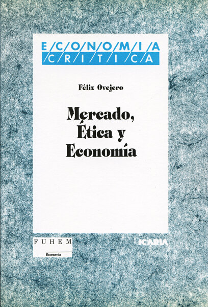 MERCADO,ETICA Y ECONOMIA