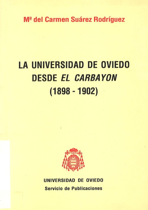 UNIVERSIDAD DE OVIEDO DESDE EL CARBAYON (1898-1902),LA