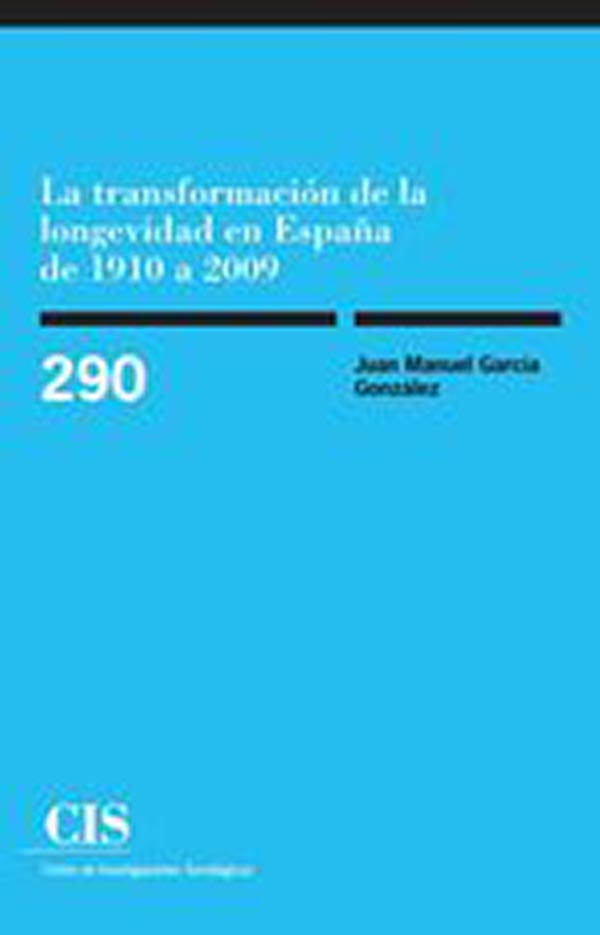 TRANSFORMACION DE LA LONGEVIDAD EN ESPAA 1910 2009