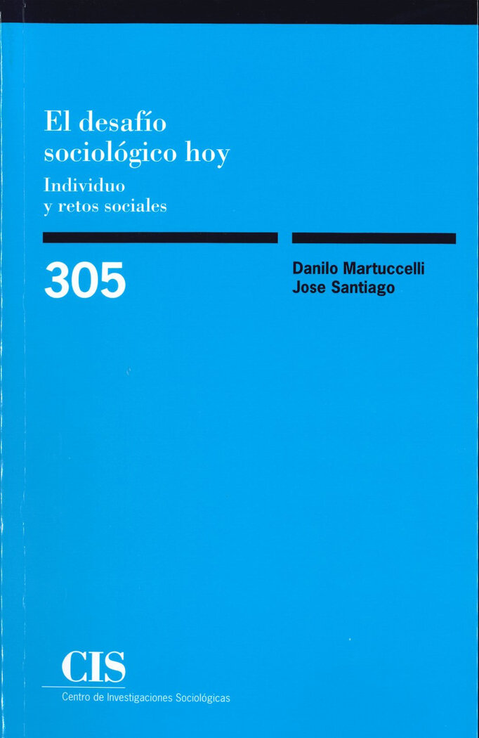 DESAFIO SOCIOLOGICO HOY EL CIS 305