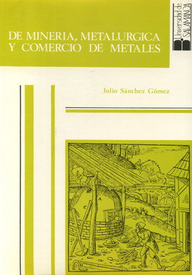 DE MINERIA, METALURGICA Y COMERCIO DE METALES. 2 VOLUMENES