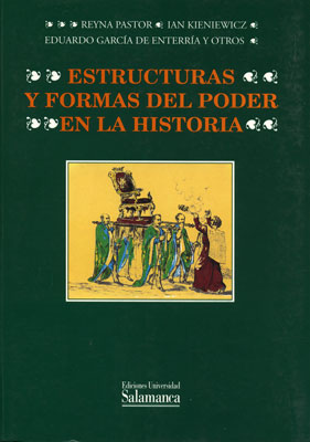 ESTRUCTURAS Y FORMAS DE PODER EN LA HISTORIA