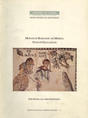 MOSAICOS ROMANOS DE MERIDA: NUEVOS HALLAZGOS