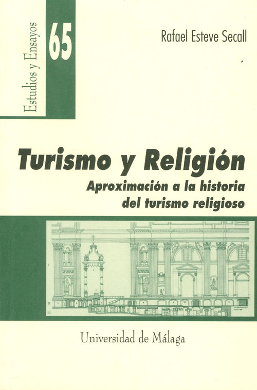 TURISMO Y RELIGION, APROXIMACION A LA HISTORIA DEL TURISMO R