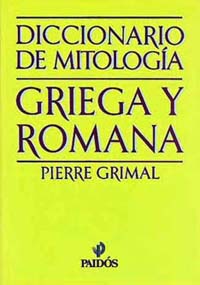 DICCIONARIO DE MITOLOGIA GRIEGA Y ROMANA