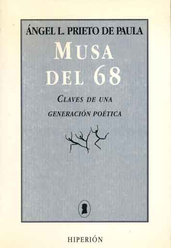 MUSA DEL 68. CLAVES DE UNA GENERACION POETICA