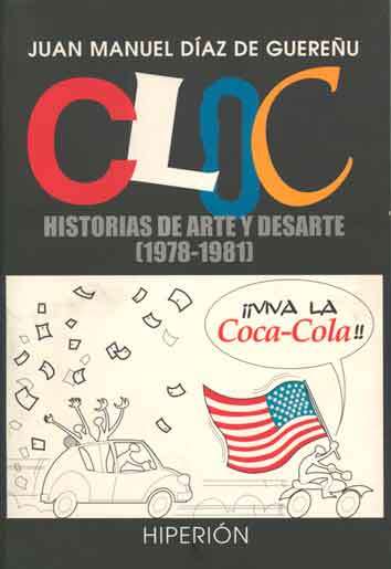 CLOC. HISTORIAS DE ARTE Y DESARTE (1978-1981)