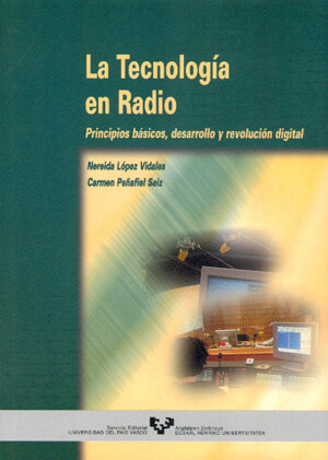 TECNOLOGIA EN RADIO. PRINCIPIOS BASICOS, DESARROLLO Y REVOLU