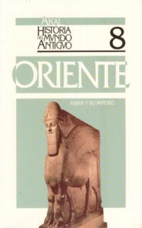 ORIENTE-8 ASIRIA Y SU IMPERIO