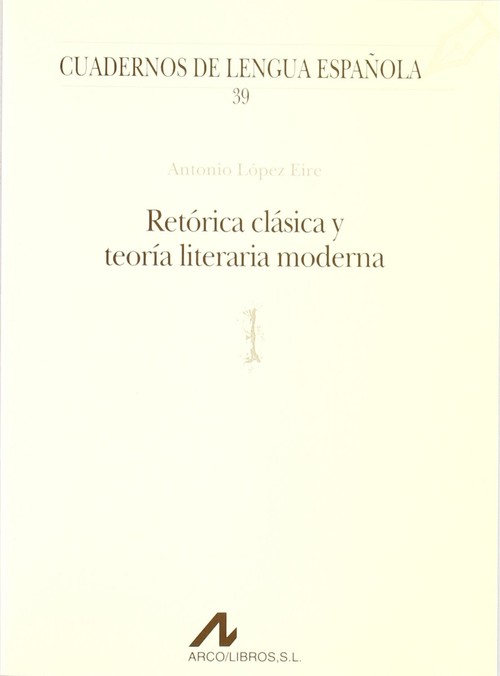 RETORICA CLASICA Y TEORIA LITERARIA MODERNA (L)