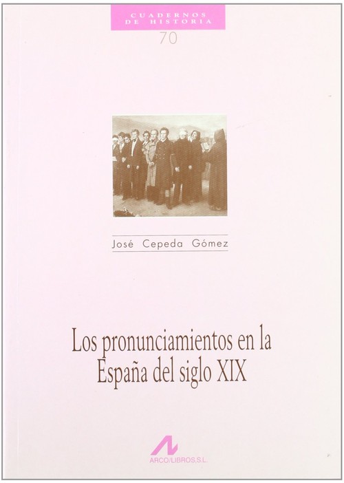 PRONUNCIAMIENTOS EN ESPAA DEL SIGLO XIX,LOS (70)