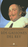 GALEONES DEL REY, LOS