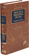 PRACTICA PROCESAL PENAL. VOLS. III-IV