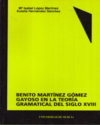 BENITO MARTINEZ GOMEZ GAYOSO EN LA TEORIA GRAMATICAL DEL SIG