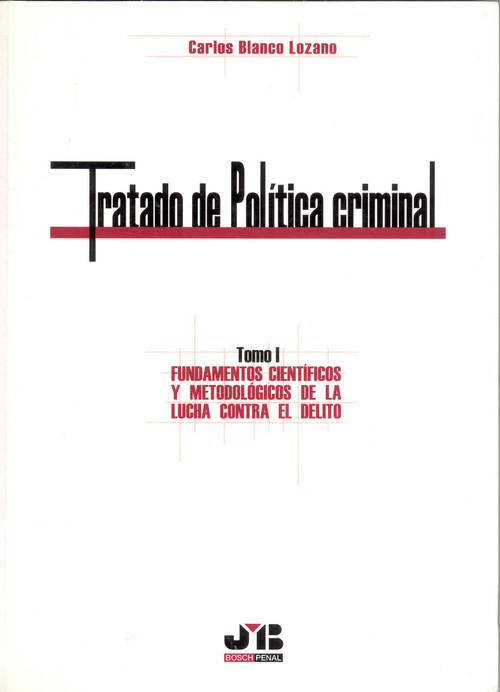 TRATADO DE POLITICA CRIMINAL, TOMO I