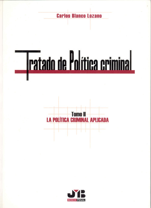 TRATADO DE POLITICIA CRIMINAL, TOMO II