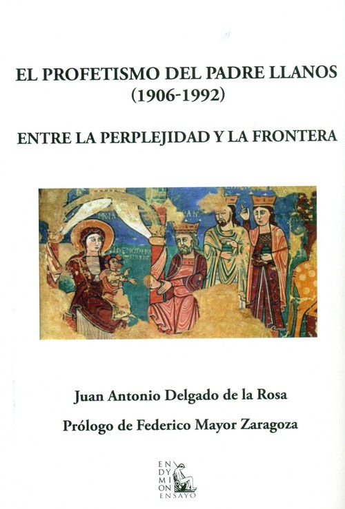 PROFETISMO DEL PADRE LLANOS (1906-1992),EL