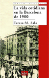 VIDA COTIDIANA EN LA BARCELONA DE 1900,LA