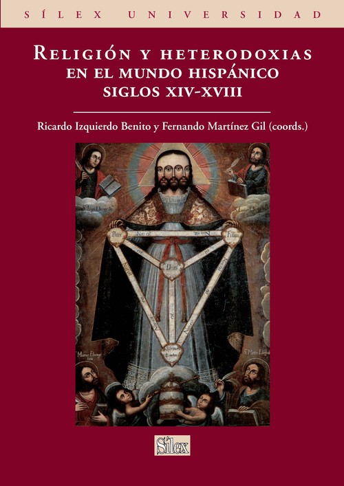 RELIGION Y HETERODOXIAS EN EL MUNDO HISPANICO SIGLO XIV-XVII