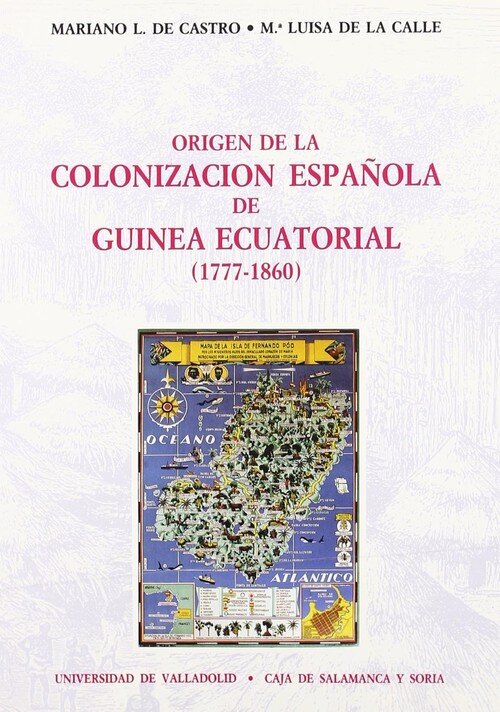 ORIGEN DE LA COLONIZACION ESPAOLA DE GUINEA ECUATORIAL (177
