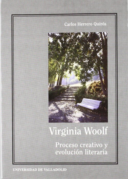 VIRGINIA WOOLF. PROCESO CREATIVO Y EVOLUCION LITERARIA