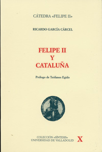 FELIPE II Y CATALUA (1. REIMPRESION)