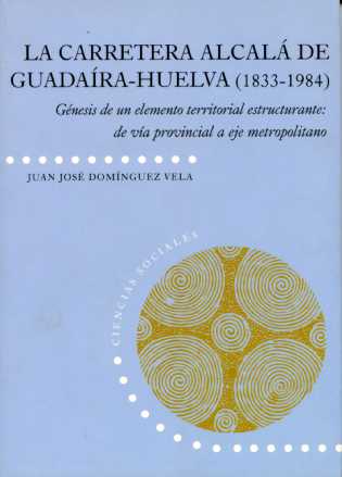 CARRETERA ALCALA DE GUADAIRA-HUELVA (1833-1984)