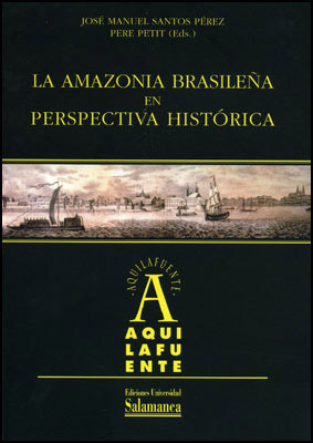 AMAZONIA BRASILEA EN PERSPECTIVA HISTORICA
