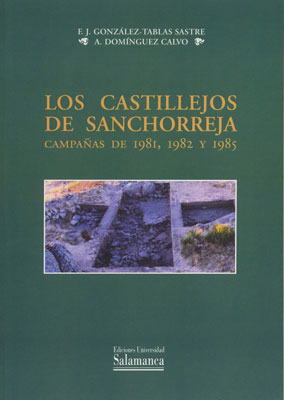 CASTILLEJOS DE SANCHORREJA. CAMPAAS 1981,1982 Y 1985