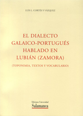 DIALECTO GALAICO-PORTUGUES HABLADO EN LUBIAN (ZAMORA)