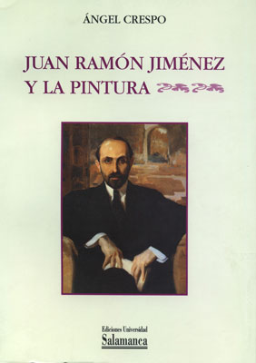 JUAN RAMON JIMENEZ Y LA PINTURA