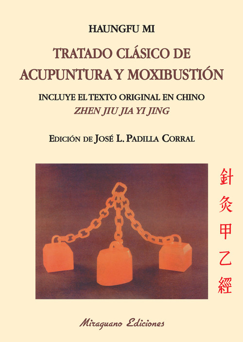 TRATADO CLASICO DE ACUPUNTURA Y MOXIBUSTION (ZHEN JIU JIA YI
