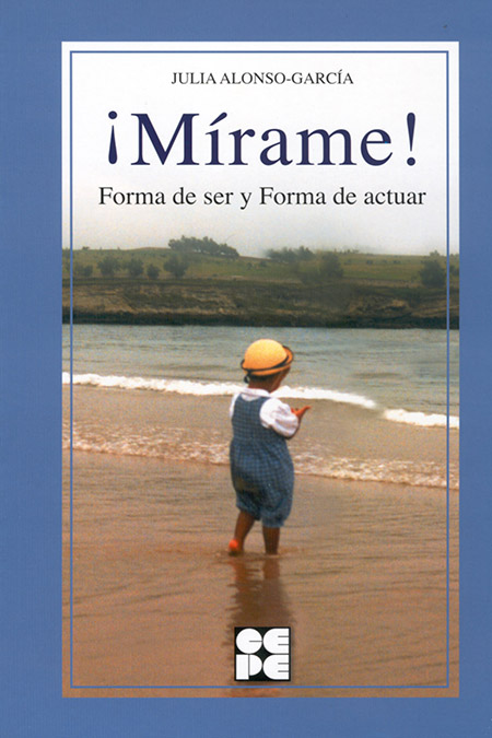 MIRAME-FORMA DE SER Y DE ACTUAR