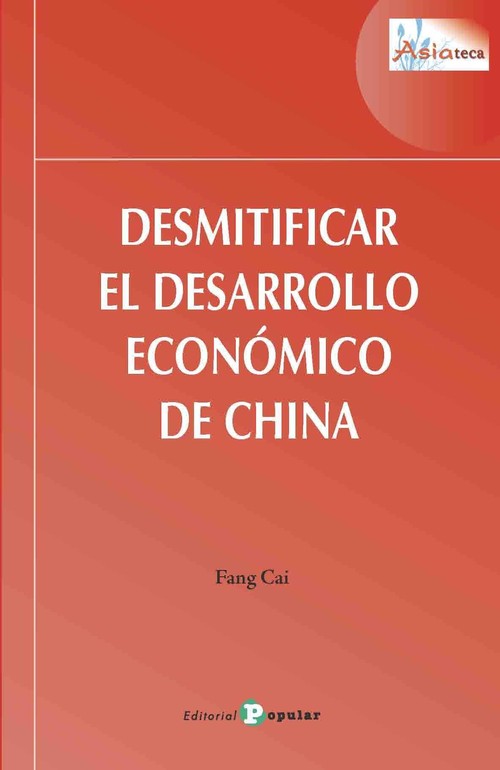 DESMITIFICAR EL DESARROLLO ECONOMICO DE CHINA