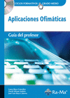 GUIA DIDACTICA. APLICACIONES OFIMATICAS R.D. 1691/2007