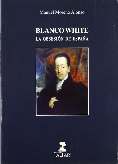 BLANCO WHITE LA OBSESION DE ESPAA