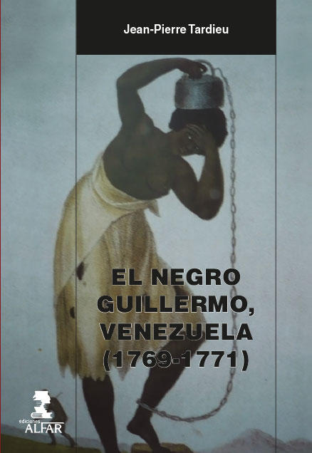 NEGRO GUILLERMO, VENEZUELA (1769-1771), EL