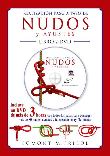 REALIZACION PASO A PASO DE NUDOS Y YUSTES +DVD