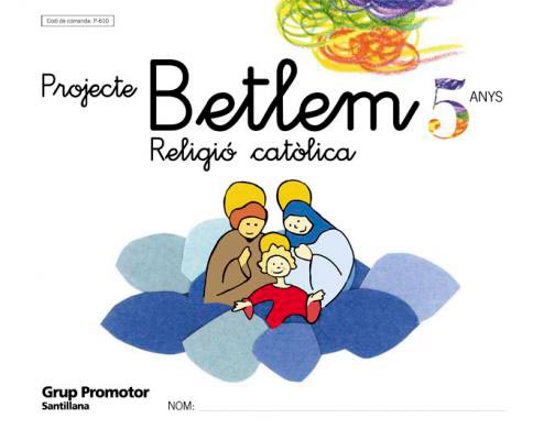 5ANYS RELIGIO BETLEM CATALA GRUP ED04