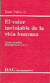 VALOR INVIOLABLE VIDA HUMANA-J.PABLO II