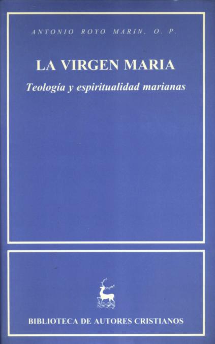 VIRGEN MARIA.TEOLOGIA Y ESPIRITUALIDAD