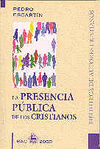 PRESENCIA PUBLICA DE LOS CRISTIANOS