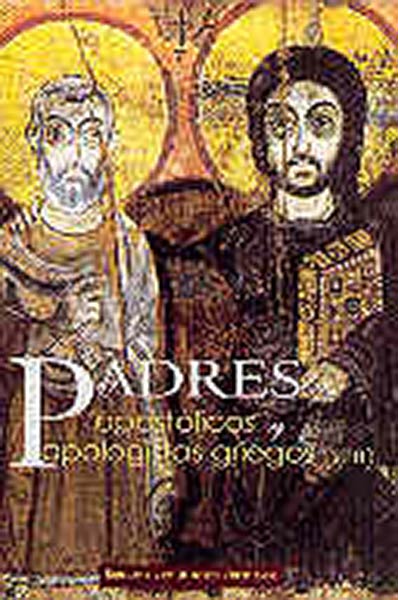 PADRES APOSTOLICOS Y APOLOGISTAS GRIEGOS (S. II)
