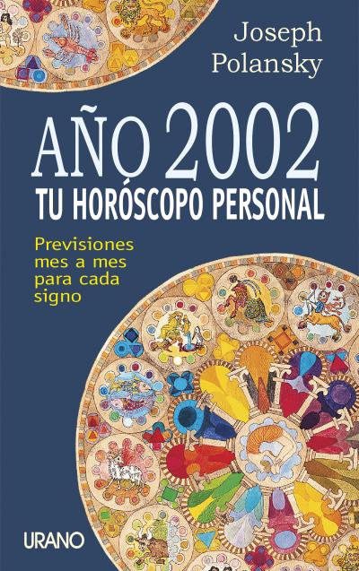 TU HOROSCOPO PERSONAL-AO 2002
