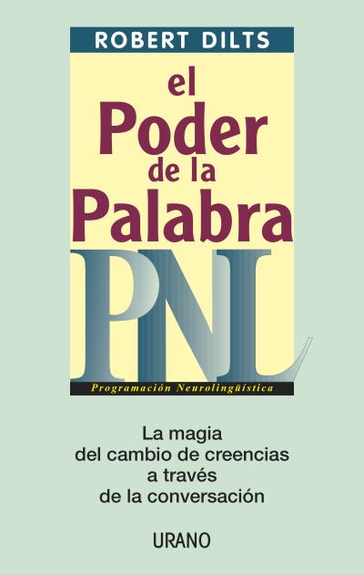 PODER DE LA PALABRA, EL: PNL