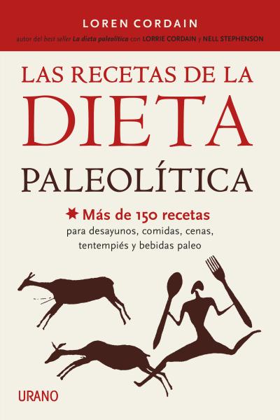 RECETAS DE LA DIETA PALEOLITICA,LAS