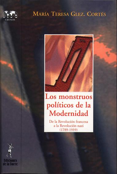 MONSTRUOS POLITICOS DE LA MODERNIDAD, LOS